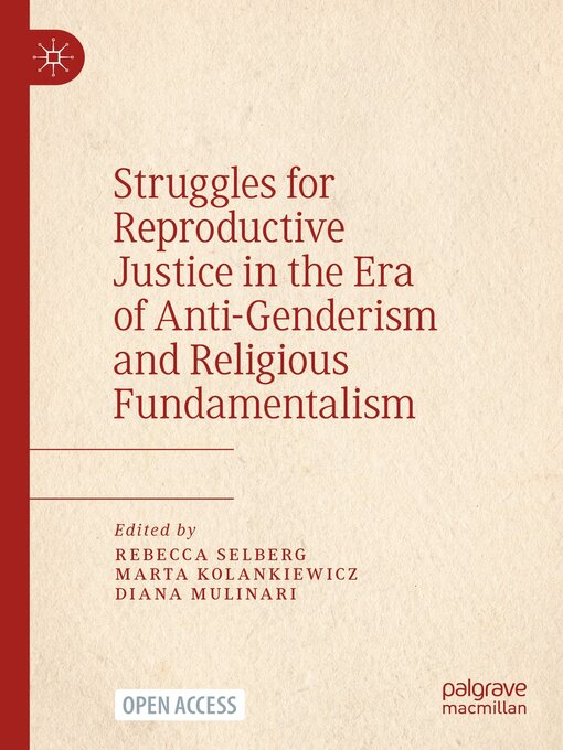 Title details for Struggles for Reproductive Justice in the Era of Anti-Genderism and Religious Fundamentalism by Rebecca Selberg - Available